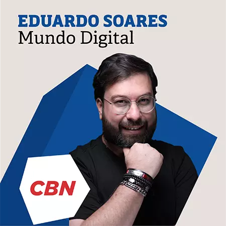 Eduardo Soares - Mundo Digital CBN