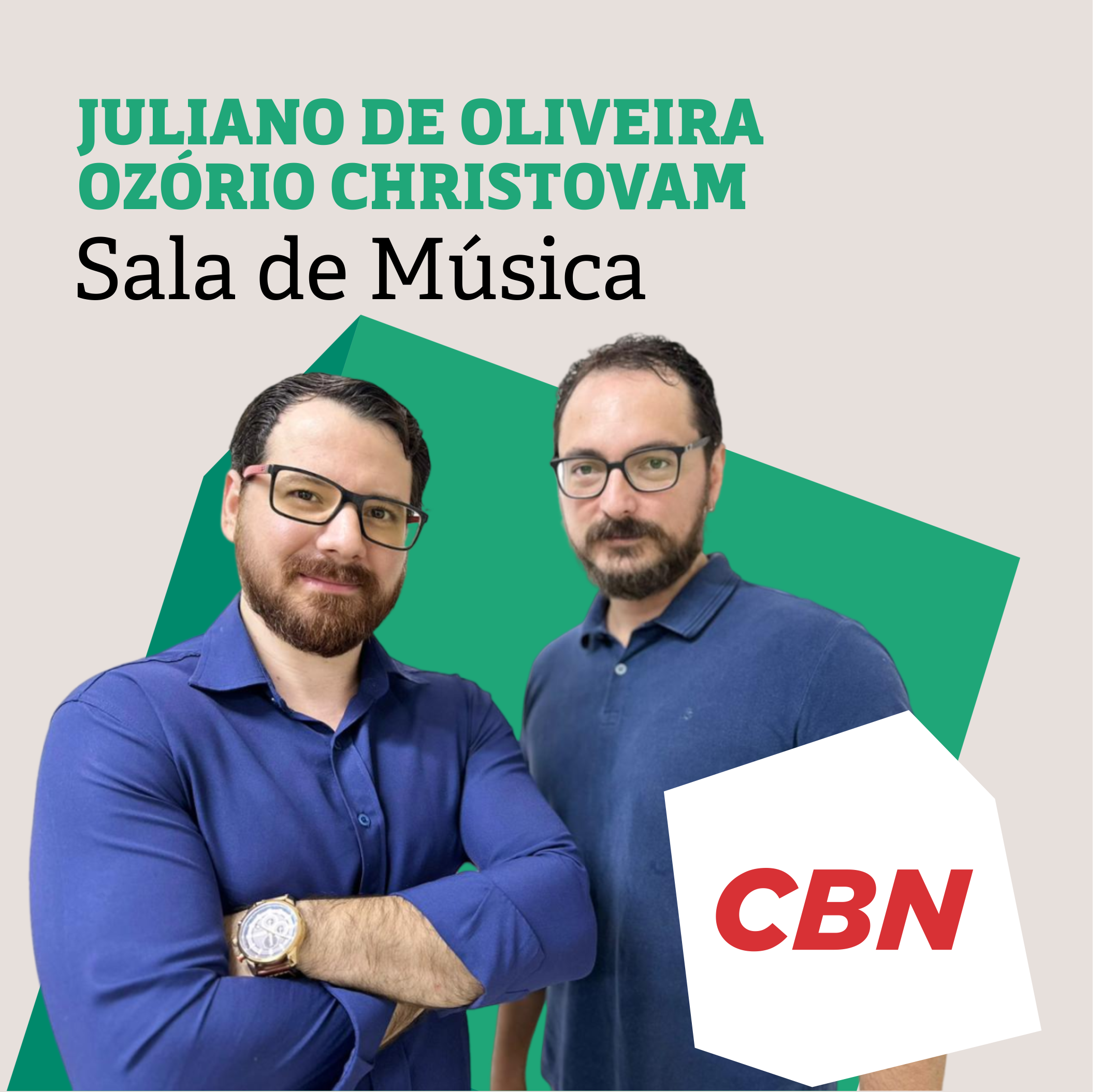 Juliano de Oliveira e Ozório Christovam - CBN Sala de Música